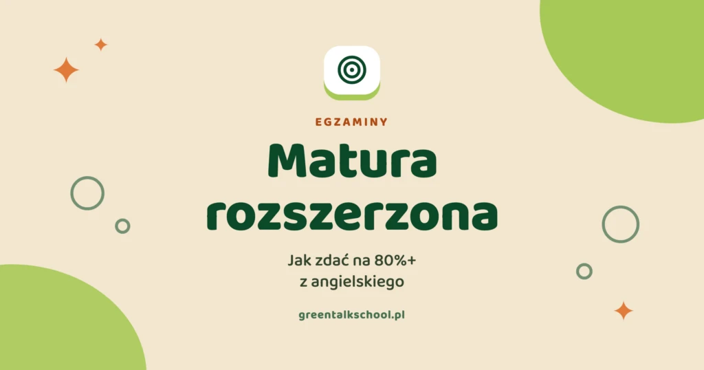 Matura rozszerzona z angielskiego – jak zdać na 80%+ (sprawdzony plan)