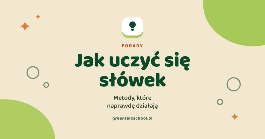 Jak skutecznie uczyć się słówek angielskich – metody, które działają