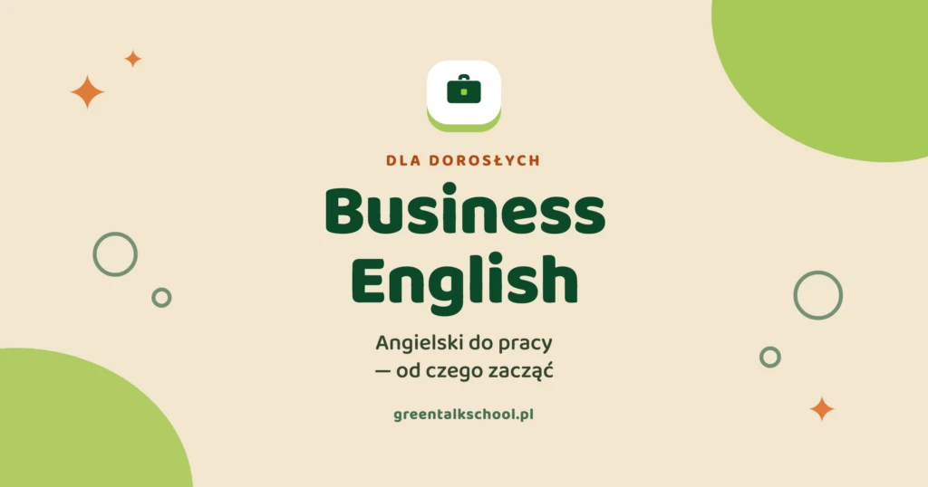 Angielski do pracy – jak się go nauczyć i od czego zacząć