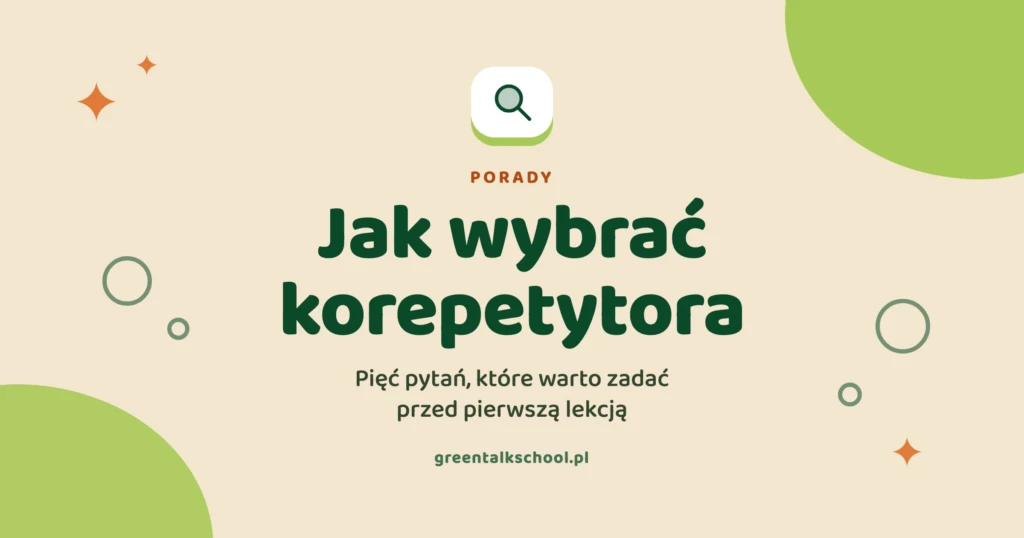 Jak wybrać korepetytora angielskiego – na co zwrócić uwagę